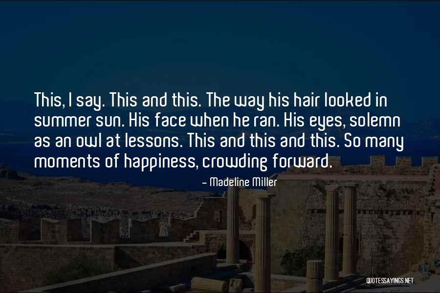 Owl Eyes Quotes By Madeline Miller Owl Eyes Quotes By Madeline Miller
