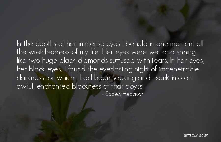 Owl Eyes Quotes By Sadeq Hedayat