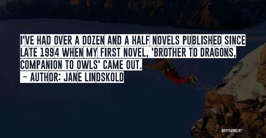 Owls Quotes By Jane Lindskold