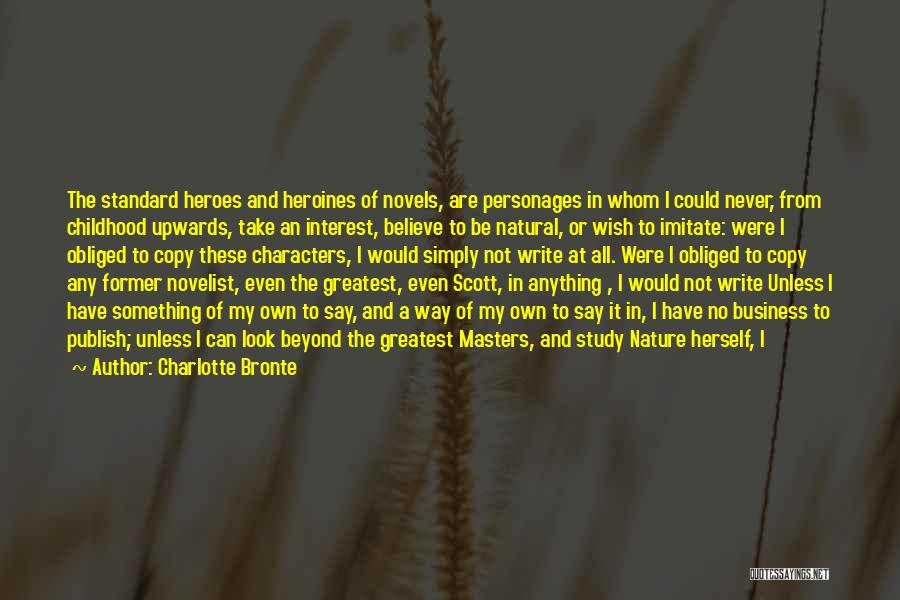 Own A Business Quotes By Charlotte Bronte