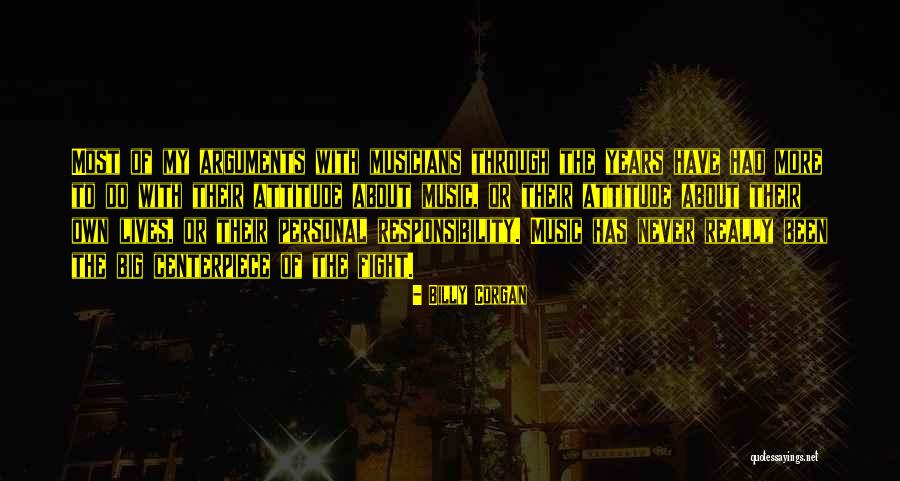Own Attitude Quotes By Billy Corgan Own Attitude Quotes By Billy Corgan