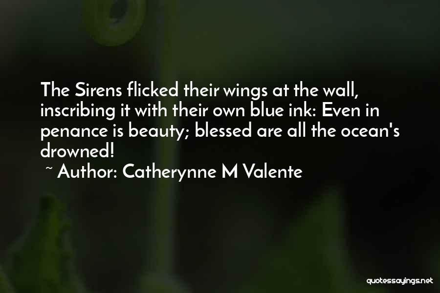 Own Beauty Quotes By Catherynne M Valente