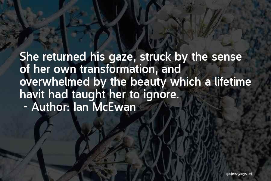 Own Beauty Quotes By Ian McEwan