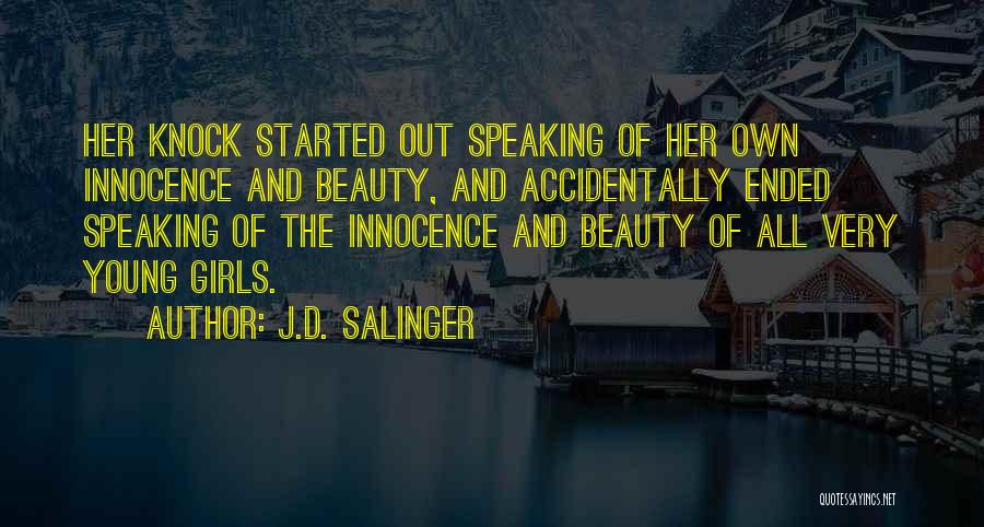 Own Beauty Quotes By J.D. Salinger