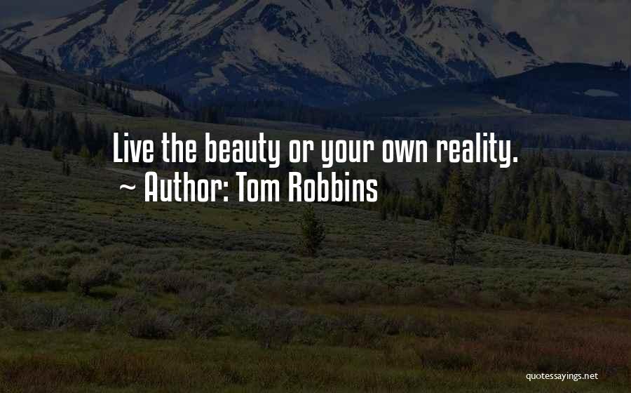 Own Beauty Quotes By Tom Robbins