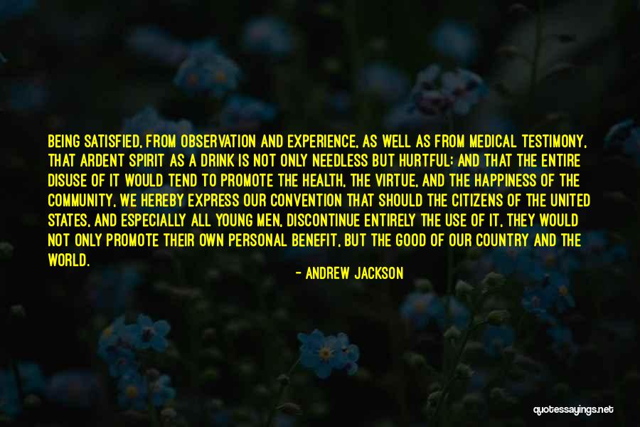 Own Benefit Quotes By Andrew Jackson Own Benefit Quotes By Andrew Jackson