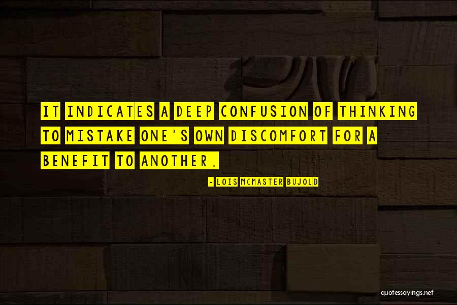 Own Benefit Quotes By Lois McMaster Bujold Own Benefit Quotes By Lois McMaster Bujold