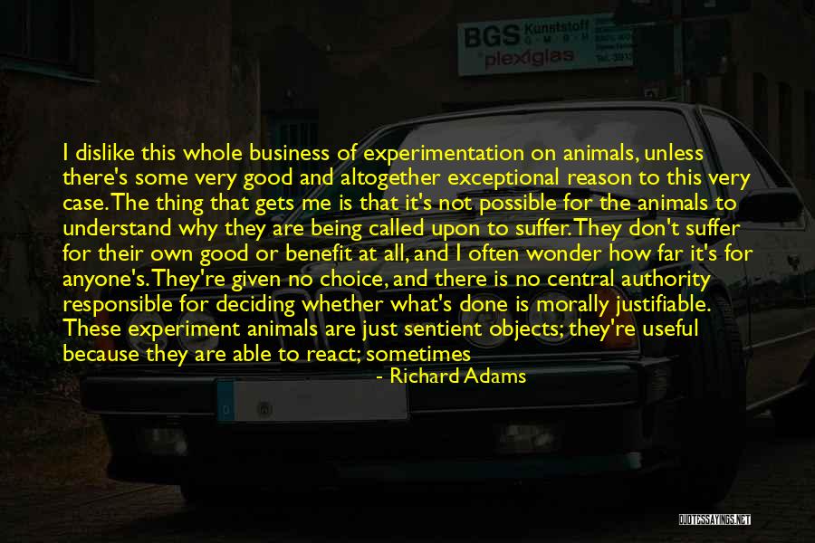Own Benefit Quotes By Richard Adams Own Benefit Quotes By Richard Adams