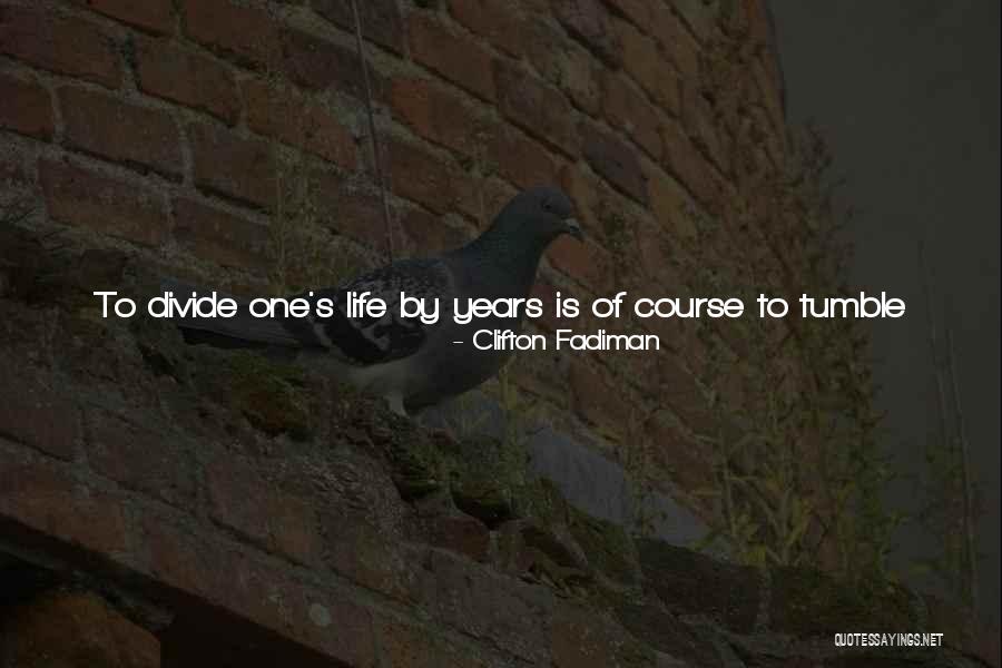Own Birthday Quotes By Clifton Fadiman Own Birthday Quotes By Clifton Fadiman