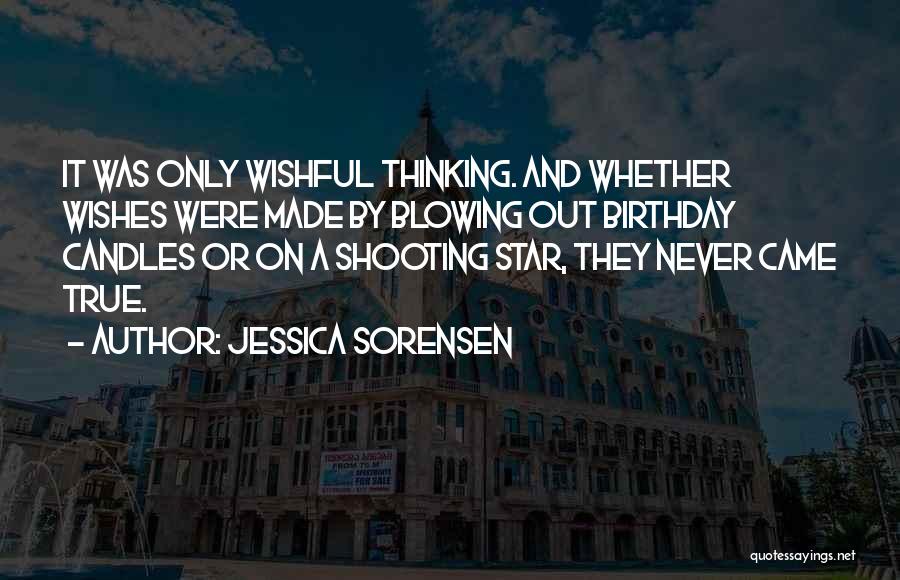 Own Birthday Wishes Quotes By Jessica Sorensen