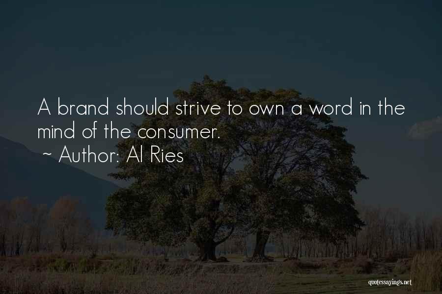 Own Brand Quotes By Al Ries