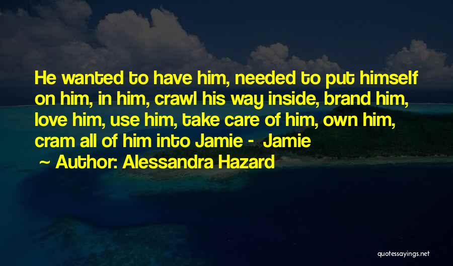 Own Brand Quotes By Alessandra Hazard