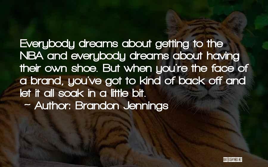 Own Brand Quotes By Brandon Jennings