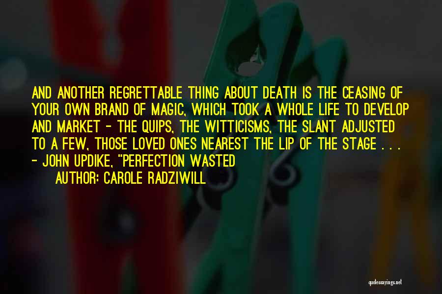 Own Brand Quotes By Carole Radziwill