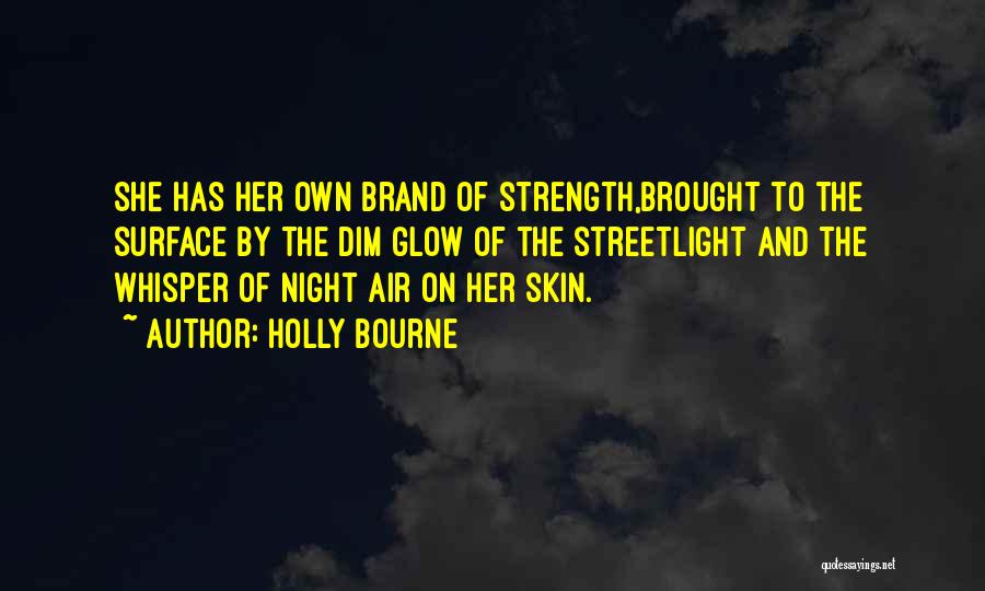 Own Brand Quotes By Holly Bourne