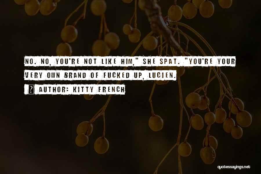 Own Brand Quotes By Kitty French