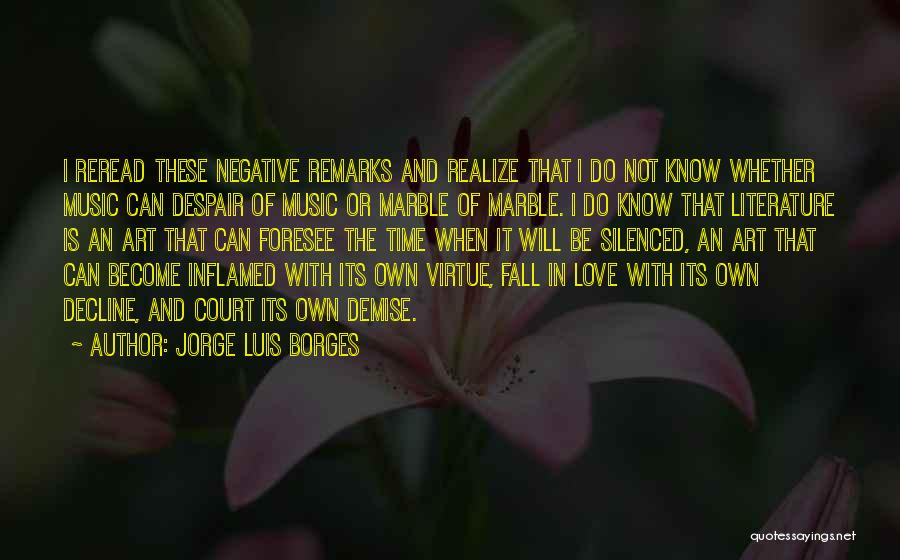 Own Demise Quotes By Jorge Luis Borges