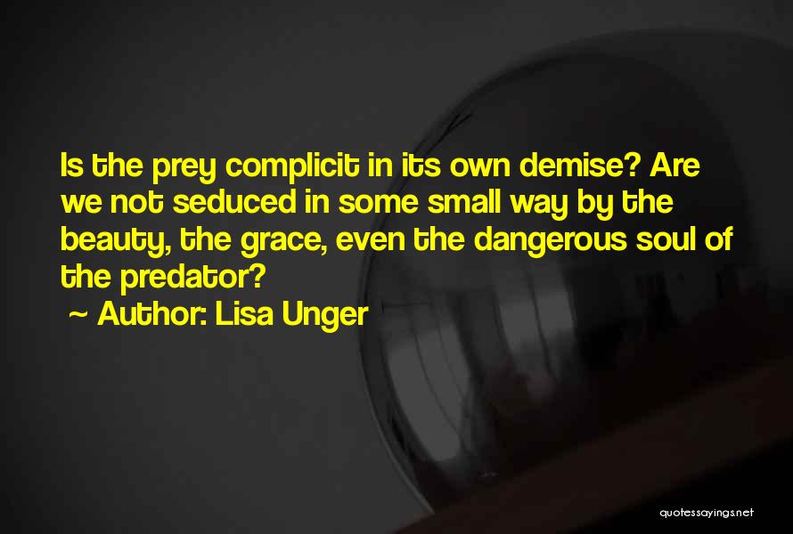 Own Demise Quotes By Lisa Unger