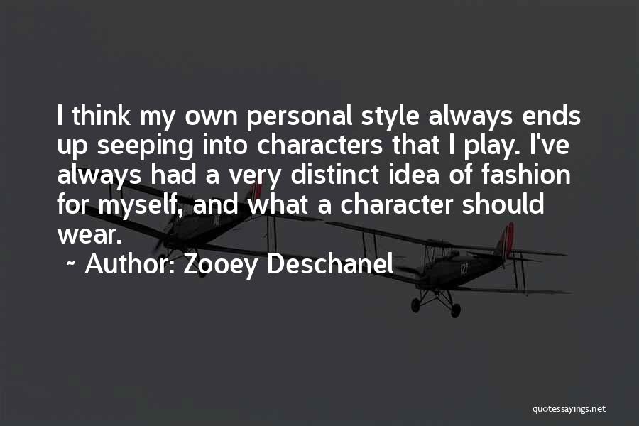 Own Fashion Style Quotes By Zooey Deschanel