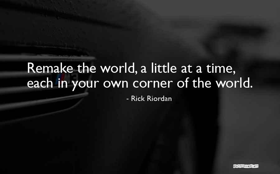 Own Little World Quotes By Rick Riordan Own Little World Quotes By Rick Riordan
