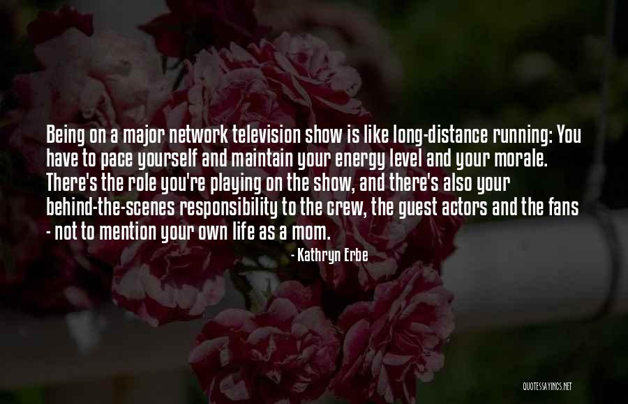 Own Network Quotes By Kathryn Erbe Own Network Quotes By Kathryn Erbe