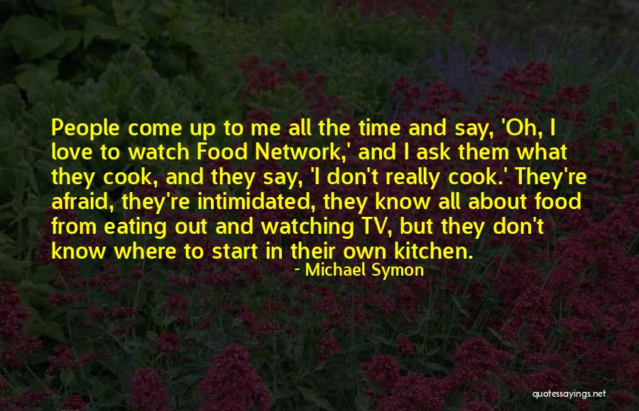 Own Network Quotes By Michael Symon Own Network Quotes By Michael Symon