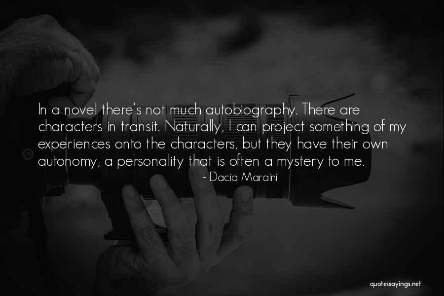 Own Personality Quotes By Dacia Maraini Own Personality Quotes By Dacia Maraini