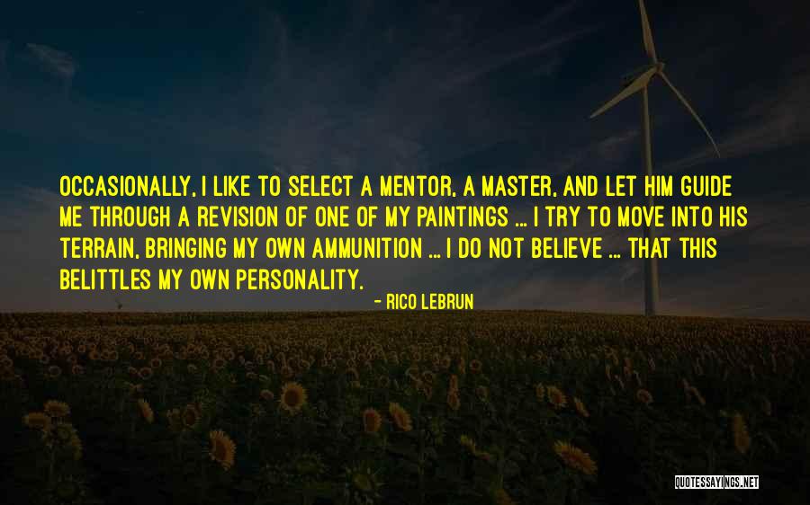 Own Personality Quotes By Rico Lebrun Own Personality Quotes By Rico Lebrun
