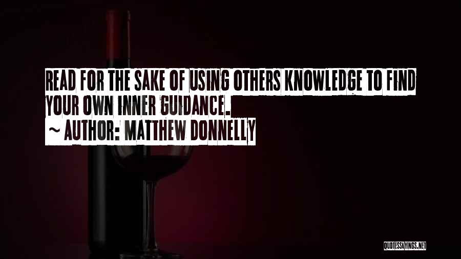 Own Sake Quotes By Matthew Donnelly