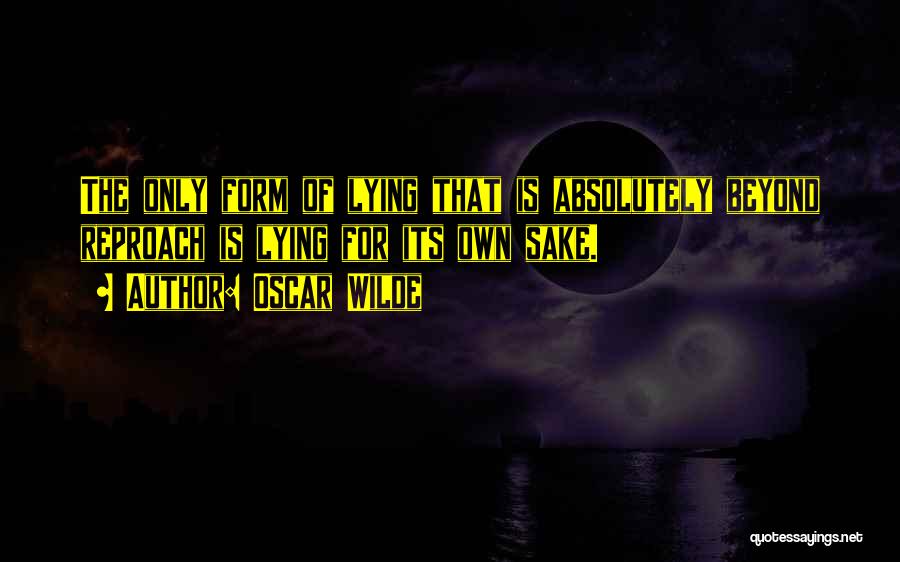 Own Sake Quotes By Oscar Wilde