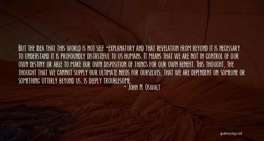 Own Self Or Own Self Quotes By John N. Oswalt Own Self Or Own Self Quotes By John N. Oswalt