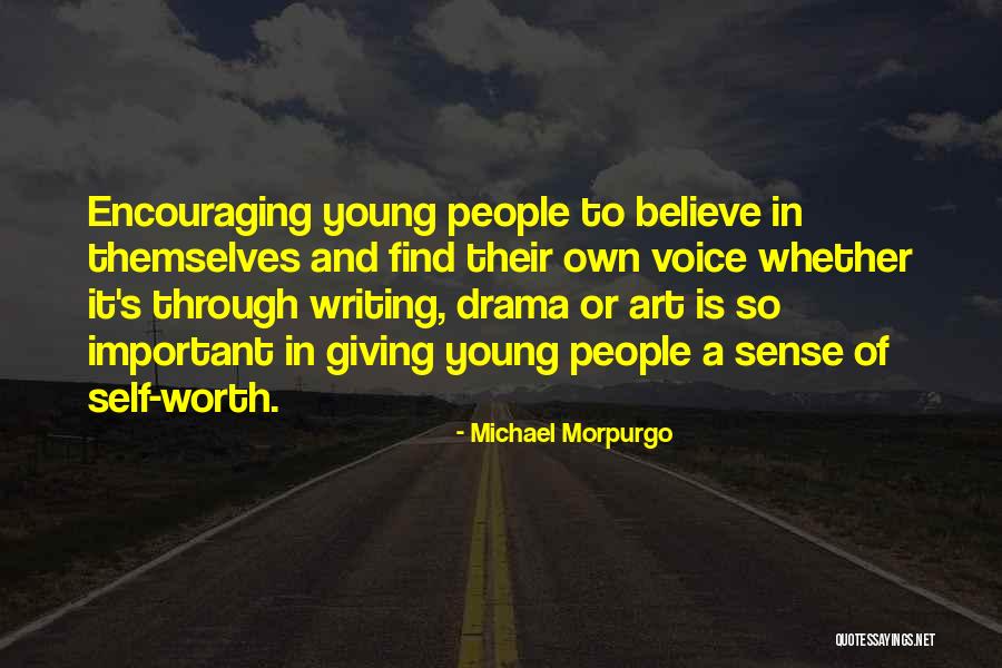 Own Self Or Own Self Quotes By Michael Morpurgo Own Self Or Own Self Quotes By Michael Morpurgo