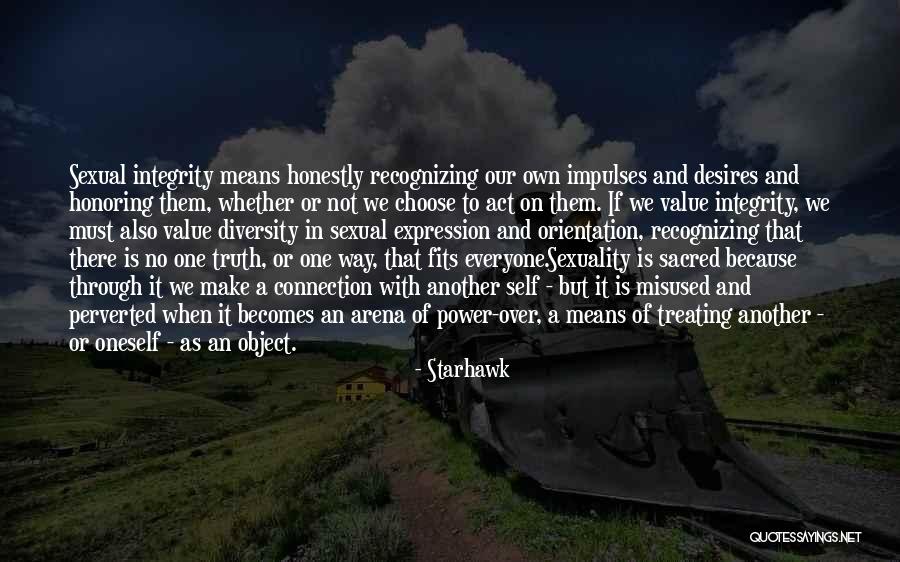 Own Self Or Own Self Quotes By Starhawk Own Self Or Own Self Quotes By Starhawk