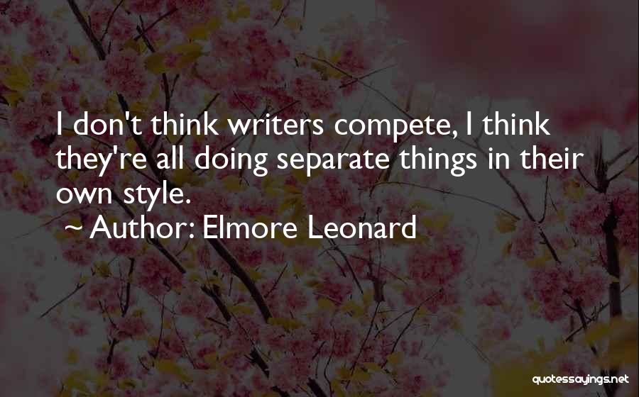 Own Style Quotes By Elmore Leonard