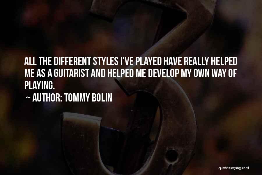 Own Style Quotes By Tommy Bolin