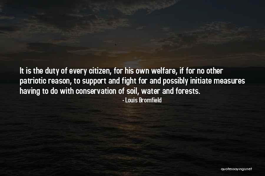 Own Support Quotes By Louis Bromfield Own Support Quotes By Louis Bromfield