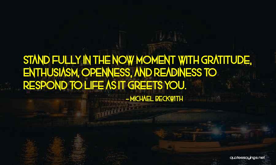 Own The Moment Fully Quotes By Michael Beckwith Own The Moment Fully Quotes By Michael Beckwith