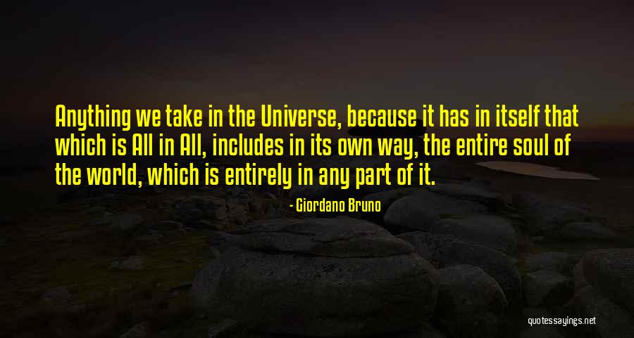 Own Universe Quotes By Giordano Bruno Own Universe Quotes By Giordano Bruno