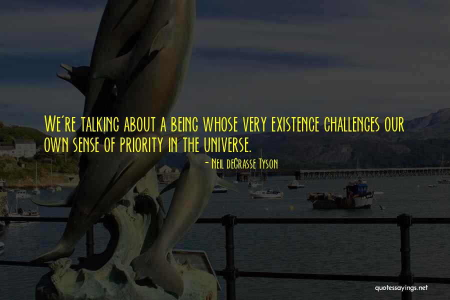 Own Universe Quotes By Neil DeGrasse Tyson Own Universe Quotes By Neil DeGrasse Tyson