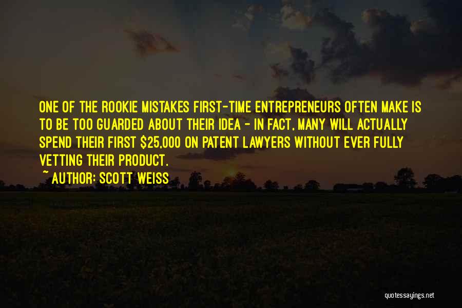 Own Up To Your Mistakes Quotes By Scott Weiss