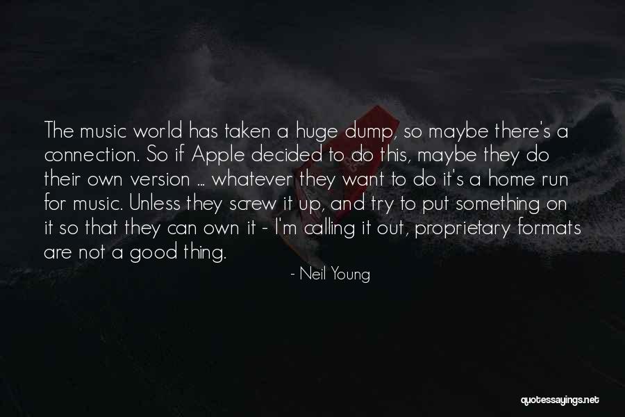 Own Version Quotes By Neil Young Own Version Quotes By Neil Young