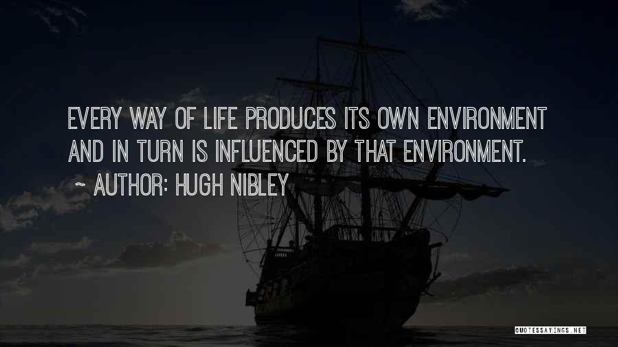Own Way Quotes By Hugh Nibley