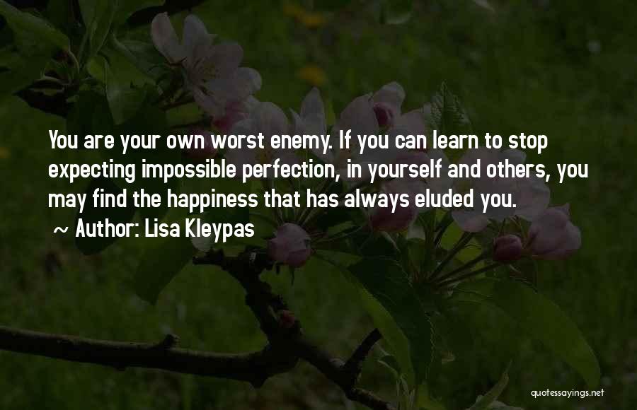 Own Worst Enemy Quotes By Lisa Kleypas