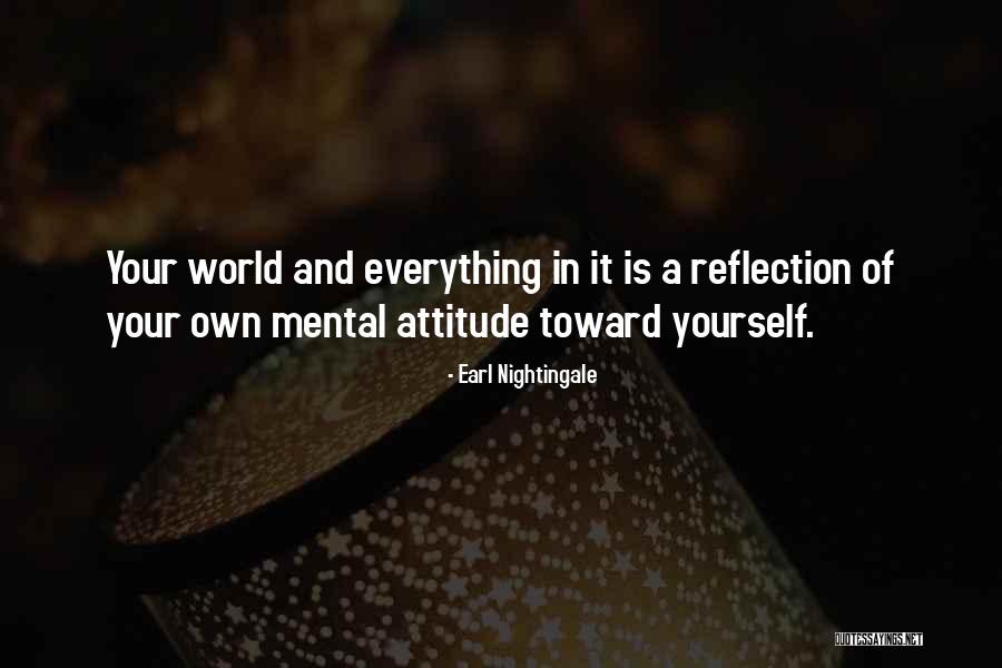 Own Your Attitude Quotes By Earl Nightingale Own Your Attitude Quotes By Earl Nightingale