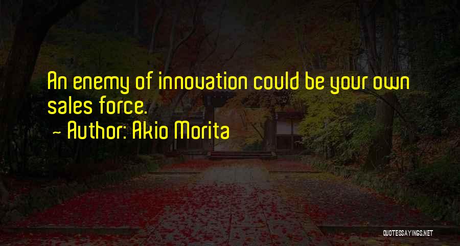 Own Your Business Quotes By Akio Morita