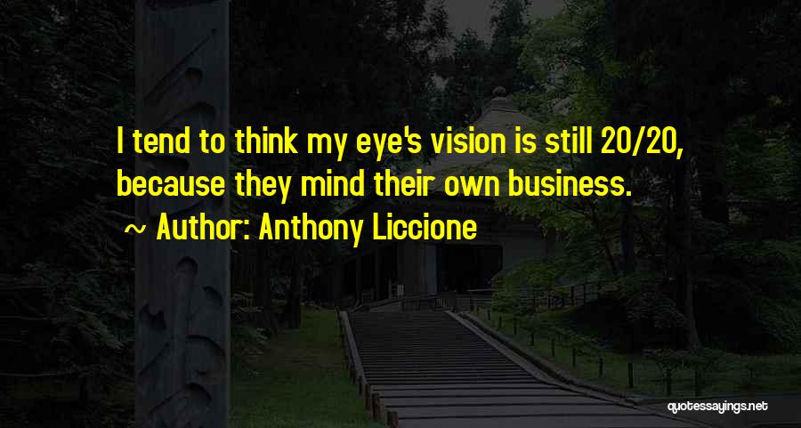 Own Your Business Quotes By Anthony Liccione
