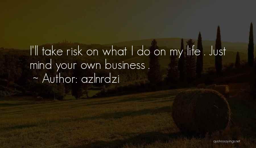 Own Your Business Quotes By Azlnrdzi