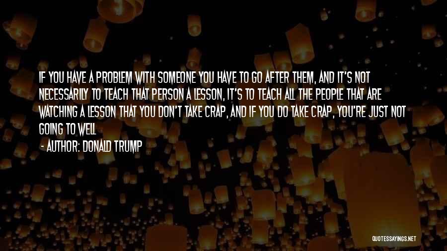 Own Your Business Quotes By Donald Trump