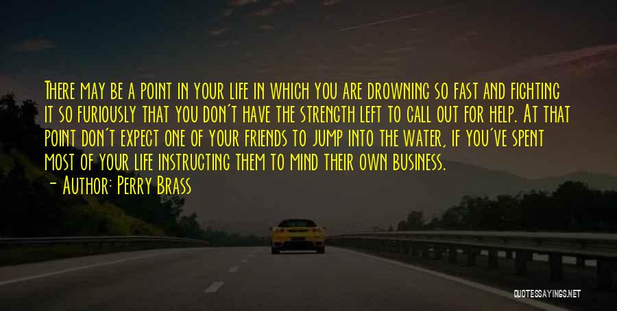 Own Your Business Quotes By Perry Brass