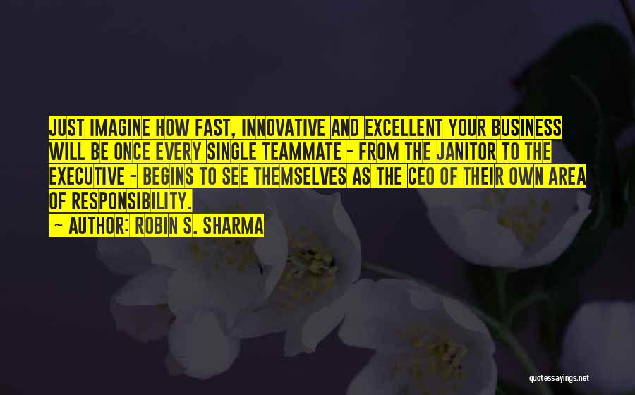 Own Your Business Quotes By Robin S. Sharma